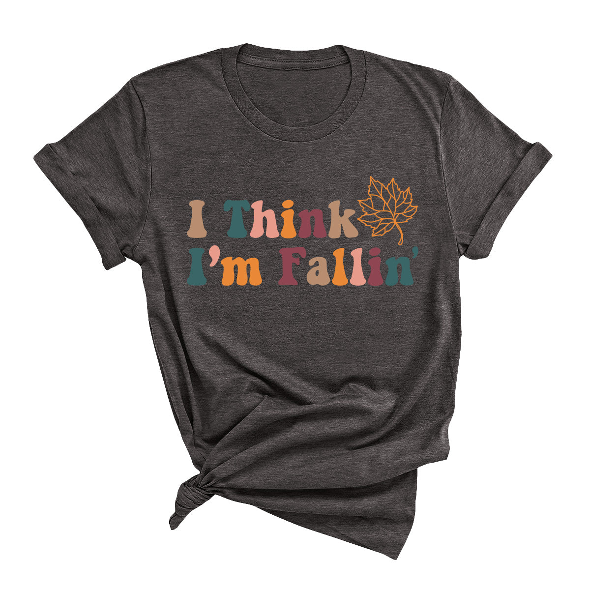 I Think I'm Fallin' T-Shirt