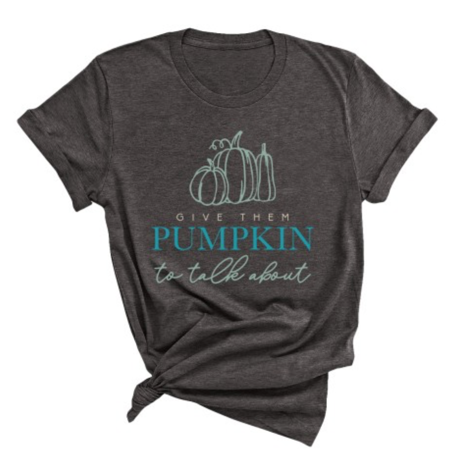 Give Them Pumpkin to Talk About, T-Shirt