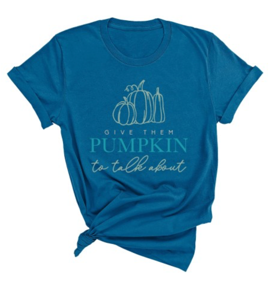 Give Them Pumpkin to Talk About, T-Shirt