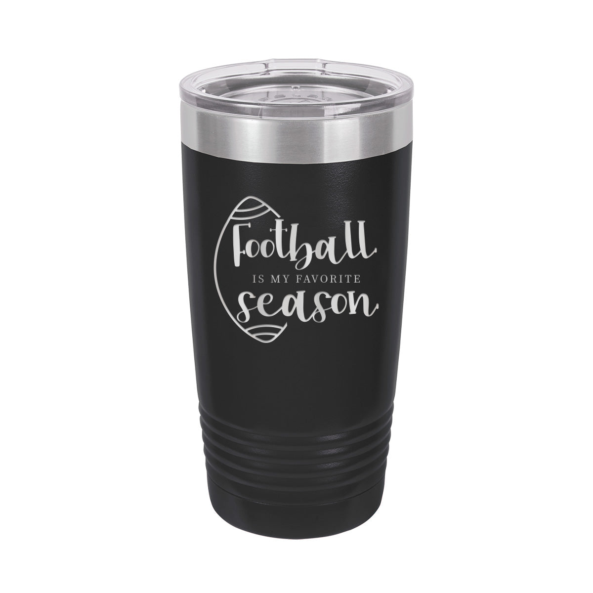 Football Is My Favorite Season - Insulated Stainless, Football Tumbler Cup - 20 oz