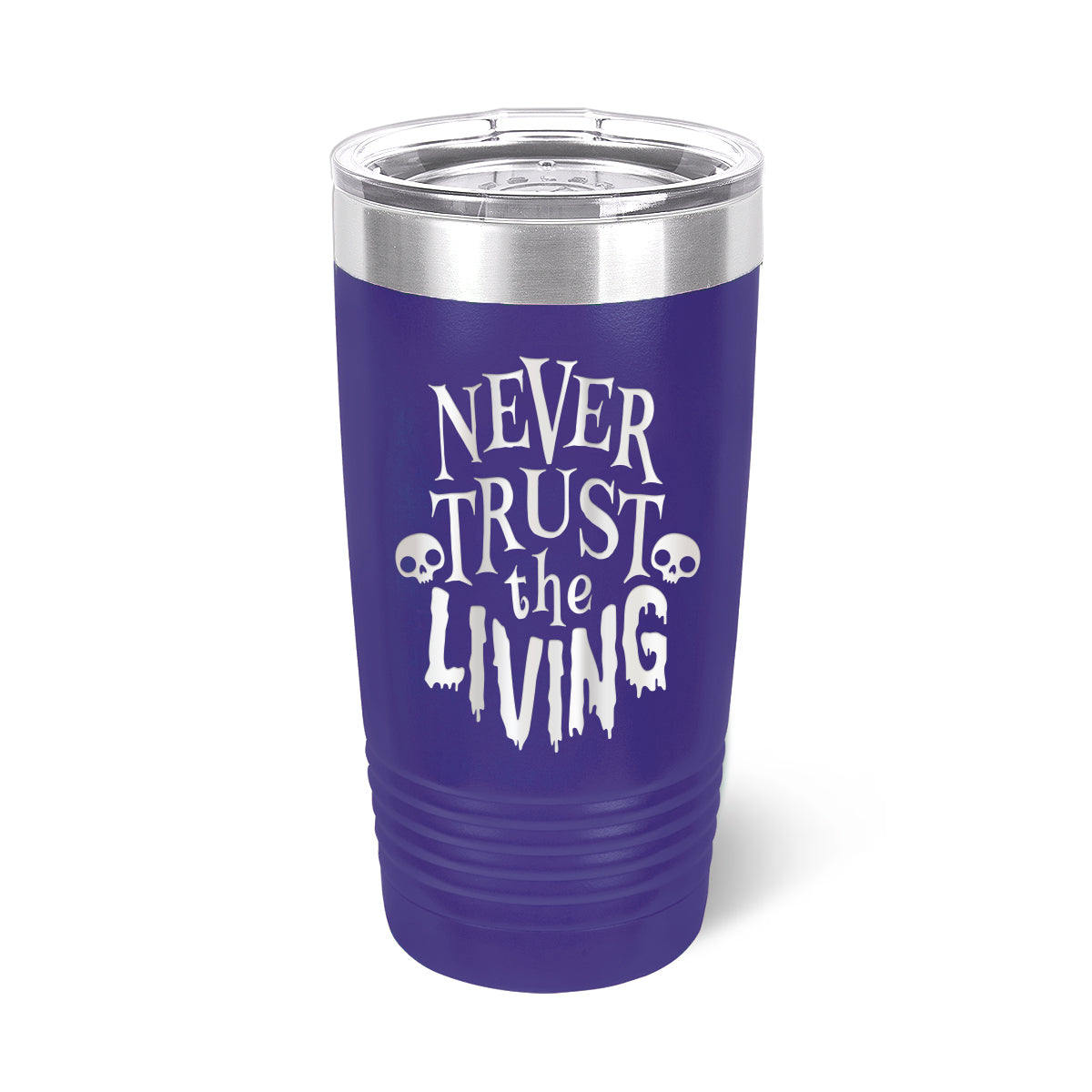 Never Trust The Living Halloween Insulated Tumbler, 20oz