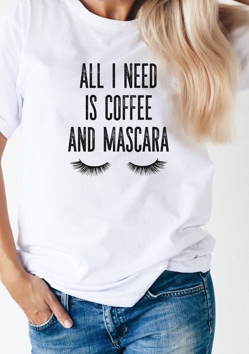 all i need is coffee mascara t-shirt